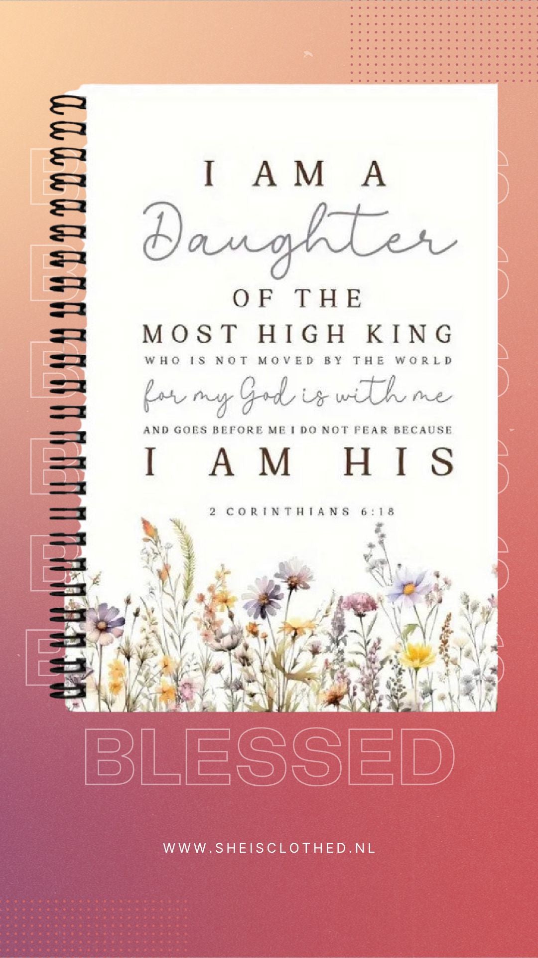 “I Am a Daughter of the Most High King” Spiral Notebook