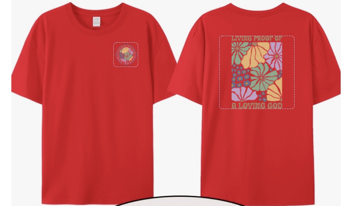 Living Proof of a Loving God – Christian T-Shirt