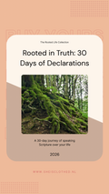 Rooted in Truth: 30 days of declaration