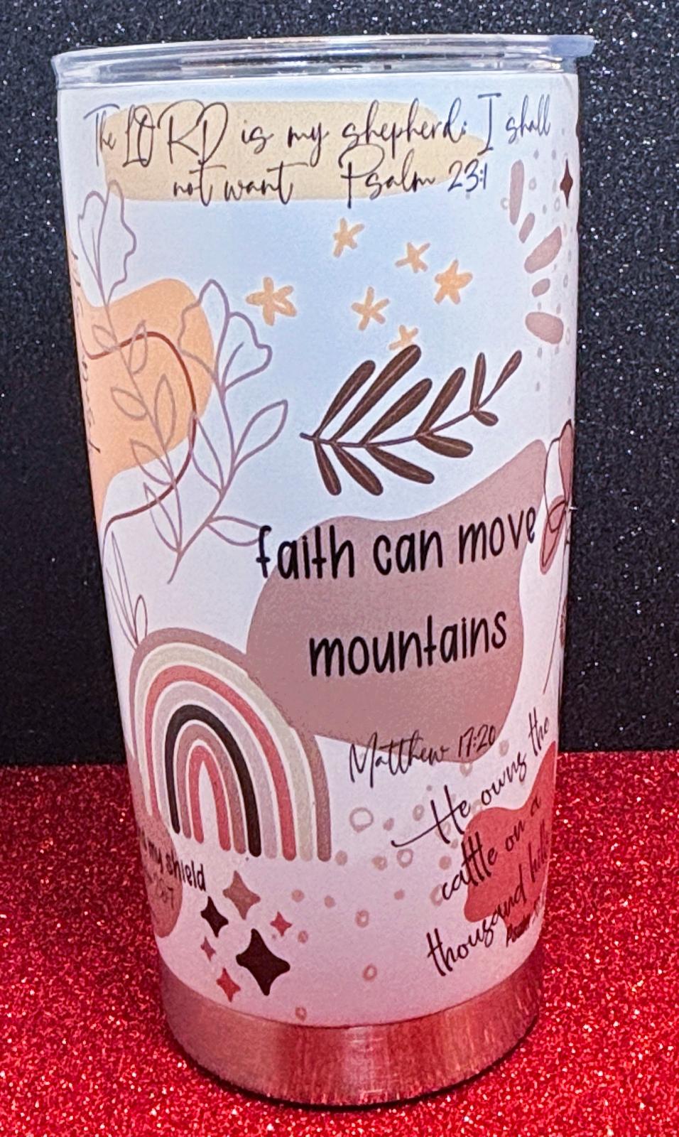 Let your faith shine with this beautifully inspired “Faith Can Move Mountains” Tumbler!