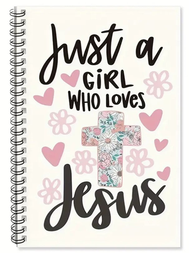 “Just a Girl Who Loves Jesus” Spiral Notebook