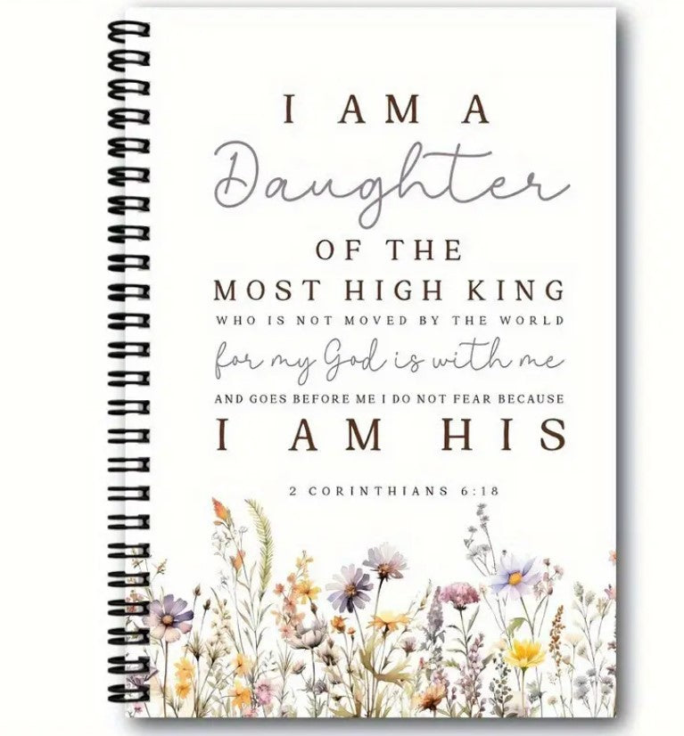 “I Am a Daughter of the Most High King” Spiral Notebook